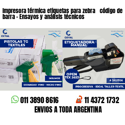 Impresora térmica etiquetas para zebra  código de barra - Ensayos y análisis técnicos